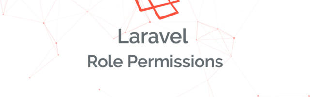 build-a-laravel-roles-and-permissions